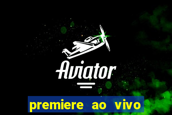 premiere ao vivo gratis futebol